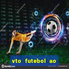 vto futebol ao vivo biz